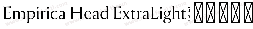 Empirica Head ExtraLight字体转换